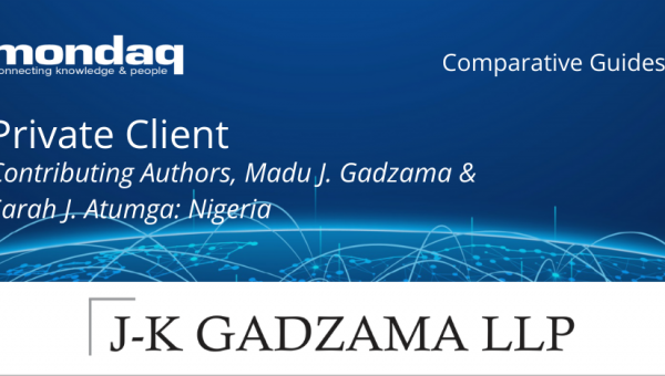Nigeria: Private Client Comparative Guide